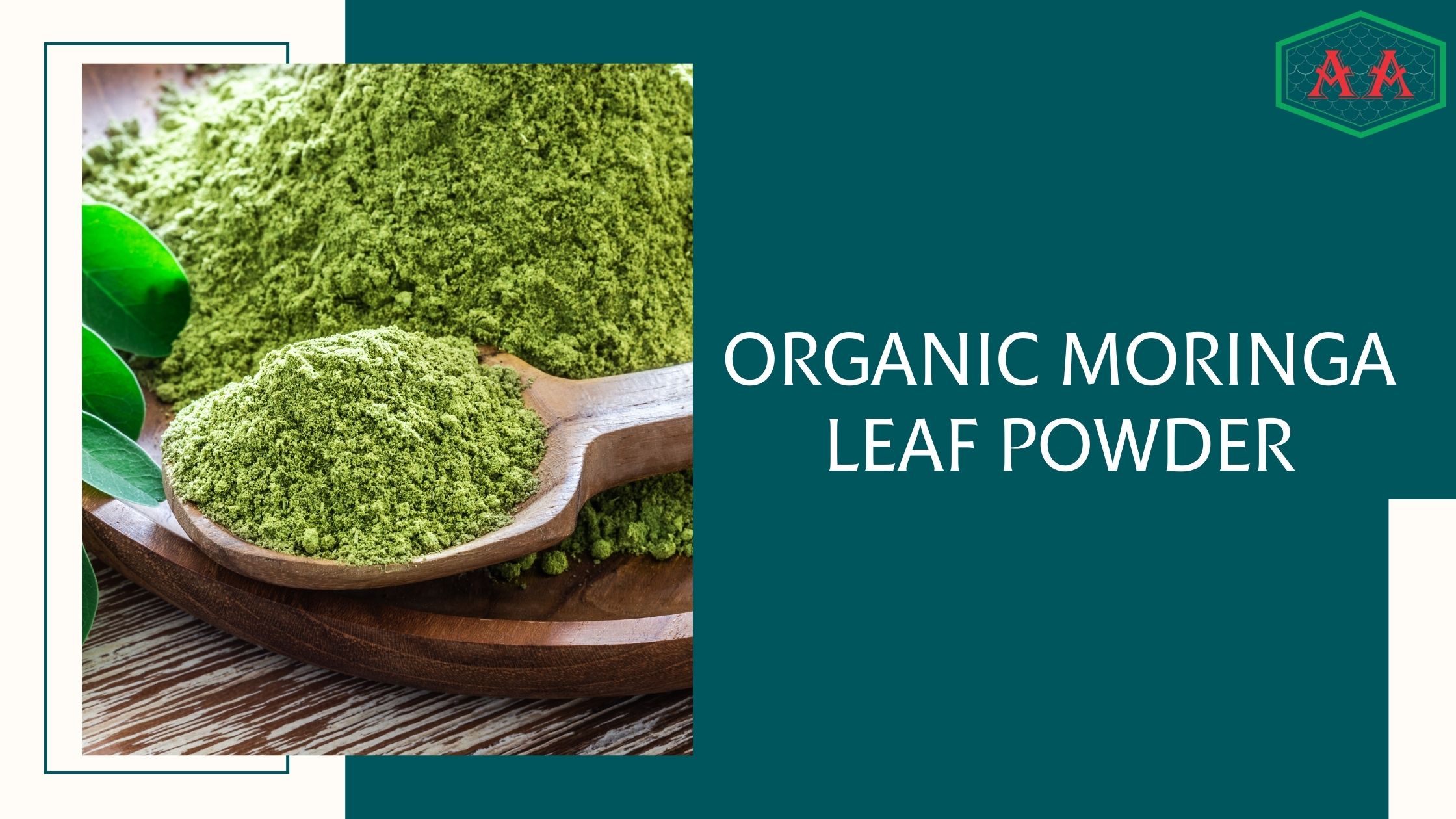 Why Organic Moringa Leaf Powder Is the Ultimate Natural Supplement